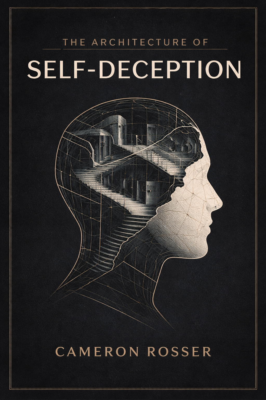 The Architecture Of Self Deception